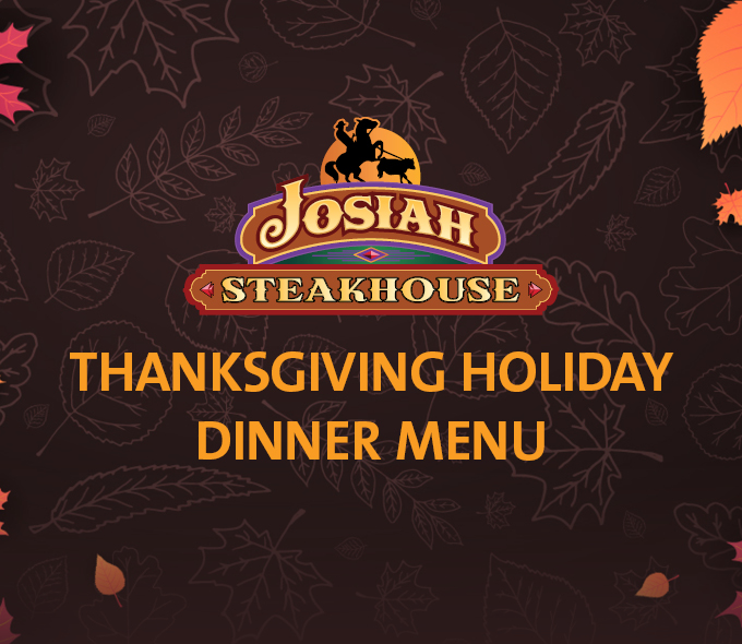 Josiah Steakhouse Thanksgiving Holiday Dinner Menu