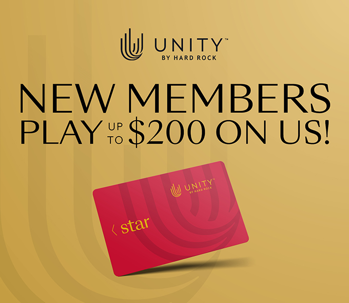 Unity by Hard Rock New Member Offer: Play Up to $200 On Us!