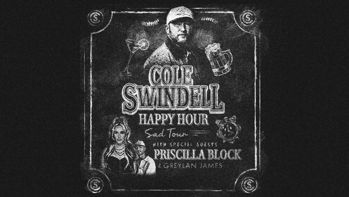 Cole Swindell Happy Hour Sad Tour with Special Guests Priscilla Block & Greylan James