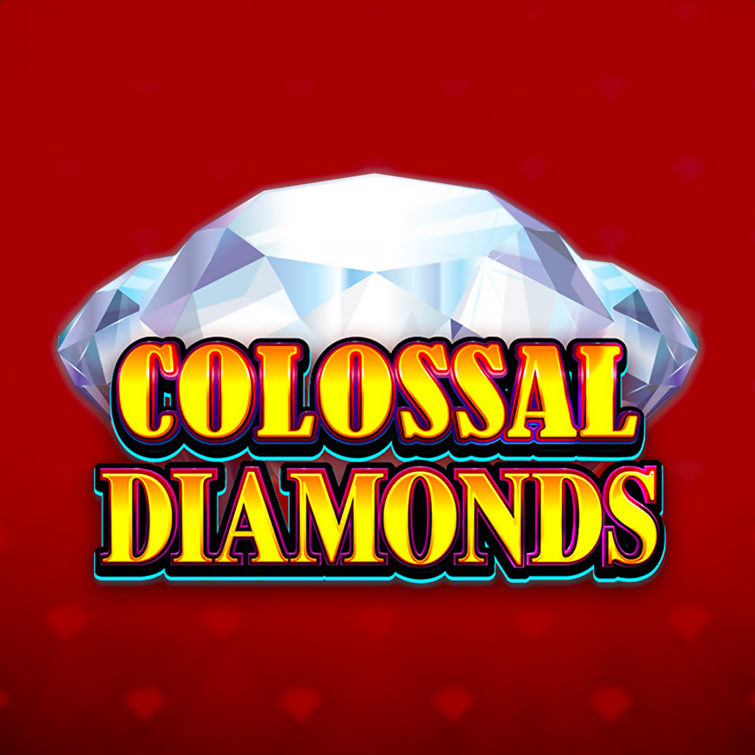 Colossal Diamonds Slot